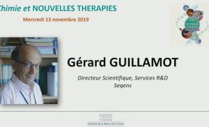 La contribution de la Chimie Fine au développement et à la production d’une entité chimique… – Gérard GUILLAMOT